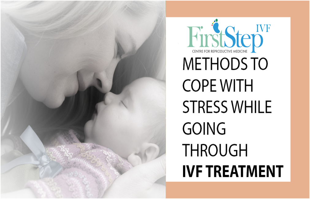 METHODS TO COPE WITH STRESS WHILE GOING THROUGH IVF TREATMENT