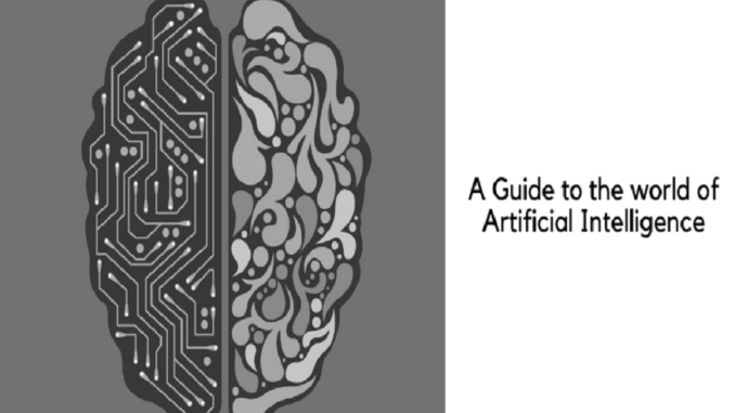 A Guide to the world of Artificial Intelligence